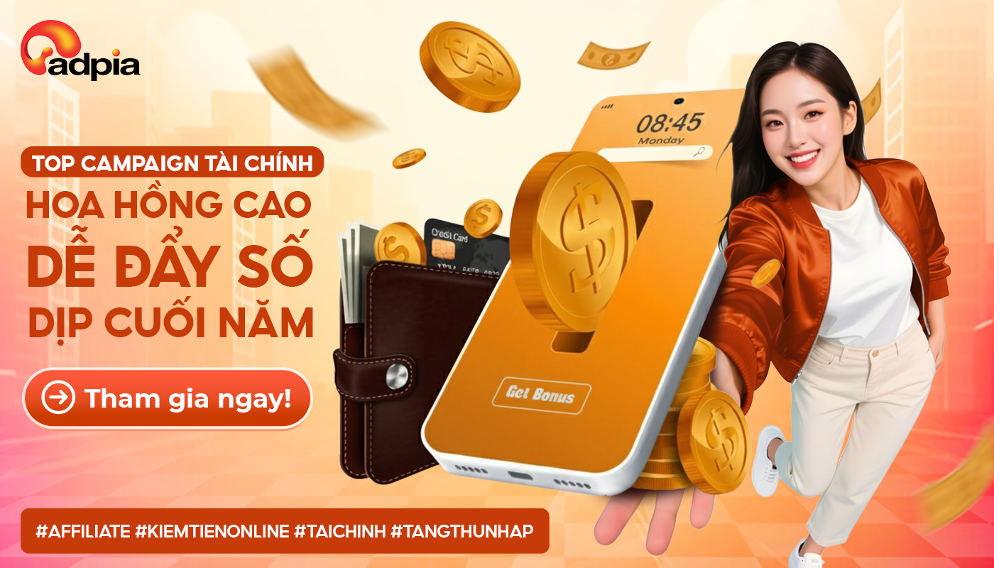 Top 10+ Campaign tài chính cho vay hoa hồng cao – dễ đẩy số cho publisher 2025