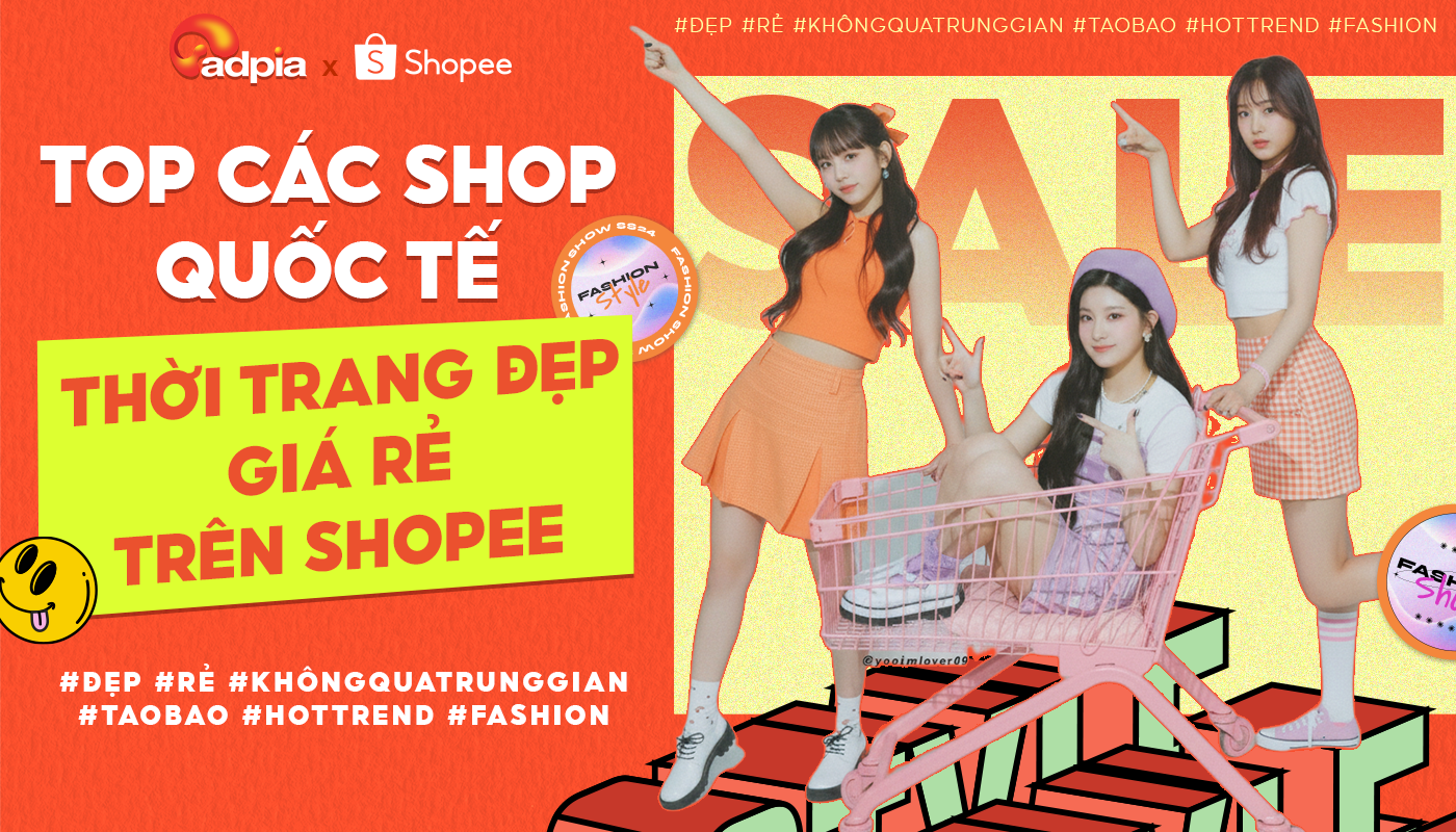 Top các shop quốc tế thời trang nữ đẹp – giá rẻ trên Shopee 2025