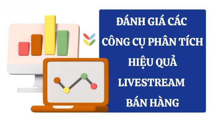 Đánh giá nội dung và hình thức Livestream