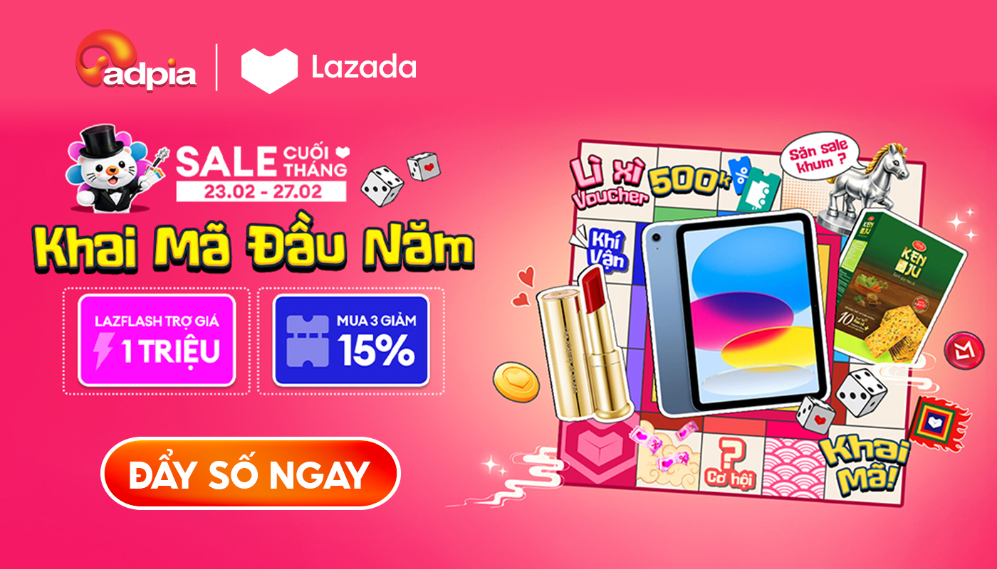 SALE CUỐI THÁNG 23.2 – 27.2 CÙNG LAZADA