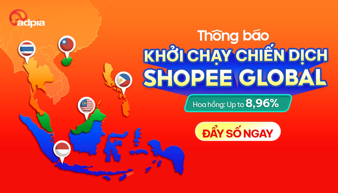 THÔNG BÁO KHỞI CHẠY SHOPEE GLOBAL – CAMPAIGN SCALE DOANH THU XUYÊN BIÊN GIỚI