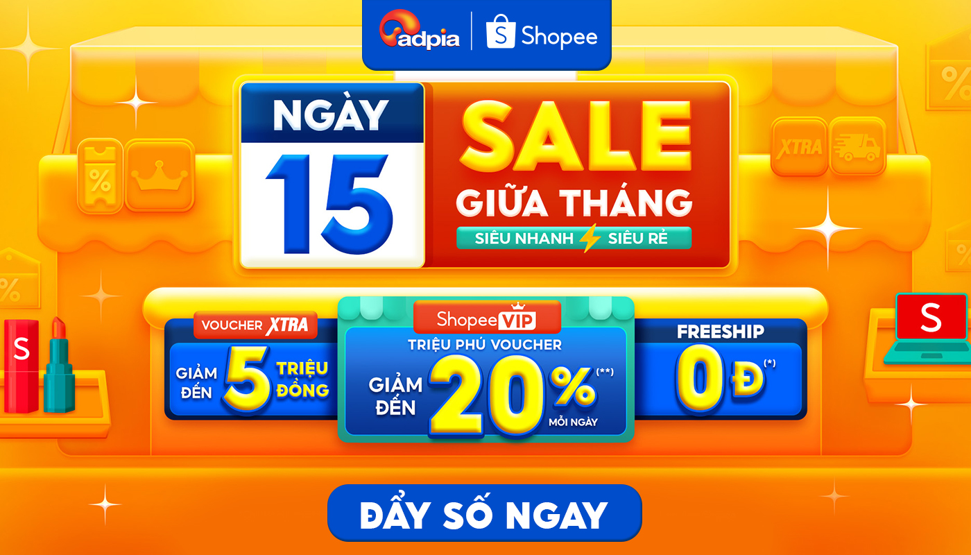 NGÀY 15 SALE GIỮA THÁNG – SĂN DEAL SIÊU NHANH, GIÁ SIÊU RẺ